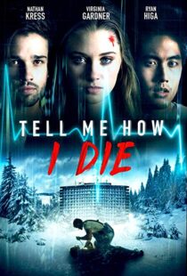 دانلود فیلم Tell Me How I Die 201619930-272452181