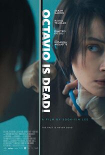 دانلود فیلم Octavio Is Dead! 201817830-465771356