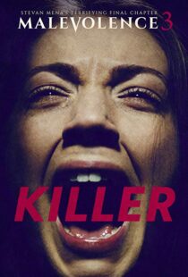 دانلود فیلم Malevolence 3: Killer 201815856-1813737584