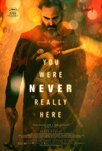 دانلود فیلم You Were Never Really Here 20172394-403149298