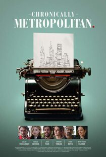 دانلود فیلم Chronically Metropolitan 20168802-72781705