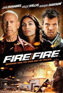 دانلود فیلم Fire with Fire 20129302-913527484
