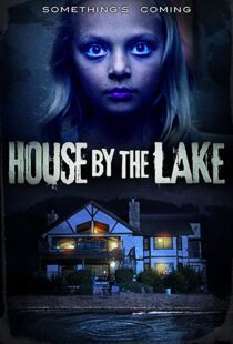دانلود فیلم House by the Lake 201718011-301571766