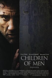 دانلود فیلم Children of Men 200614047-867821412