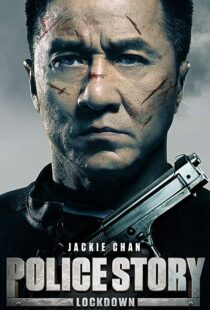 دانلود فیلم Police Story: Lockdown 201317175-1996997296
