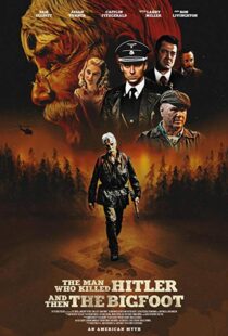 دانلود فیلم The Man Who Killed Hitler and Then the Bigfoot 20187153-1963364460