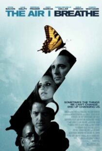 دانلود فیلم The Air I Breathe 200711472-1752985211