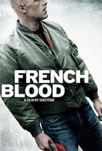 دانلود فیلم French Blood 201519963-796949836