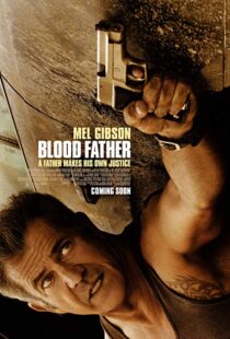 دانلود فیلم Blood Father 201617045-1578493818