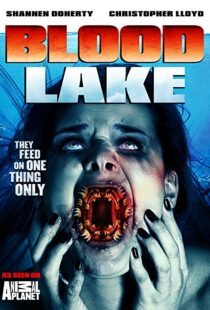 دانلود فیلم Blood Lake: Attack of the Killer Lampreys 201411380-477198896