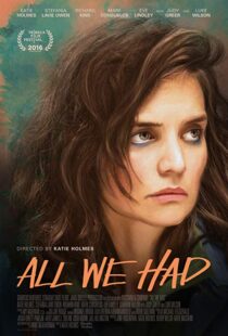 دانلود فیلم All We Had 20168987-1437646330