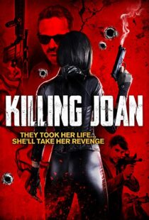 دانلود فیلم Killing Joan 201817746-1884001009