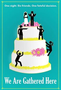 دانلود فیلم We Are Gathered Here 201919020-1434956833