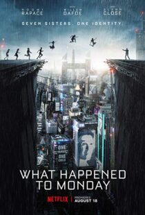 دانلود فیلم What Happened to Monday 20172264-1726336079