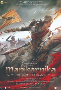 دانلود فیلم هندی Manikarnika: The Queen of Jhansi 201914728-72850885