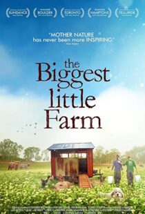 دانلود مستند The Biggest Little Farm 201812258-1061484504