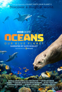 دانلود مستند Oceans: Our Blue Planet 201814848-701076321