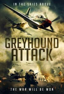 دانلود فیلم Greyhound Attack 201910920-1706595658