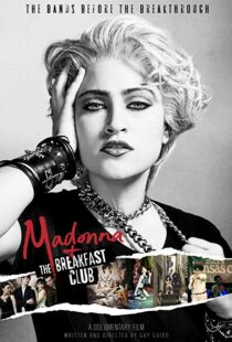 دانلود مستند Madonna and the Breakfast Club 20198058-1654399695