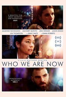 دانلود فیلم Who We Are Now 20175411-1956618027
