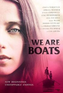 دانلود فیلم We Are Boats 201815245-823305097