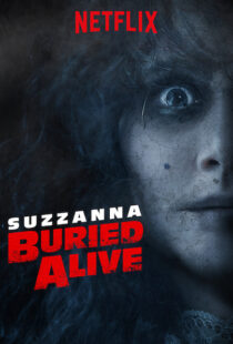 دانلود فیلم Suzzana: Buried Alive 201820197-817631767