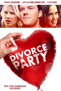 دانلود فیلم The Divorce Party 20198953-69887591
