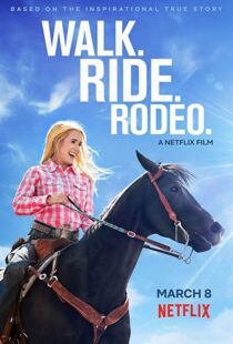 دانلود فیلم Walk. Ride. Rodeo. 201915154-1878212555