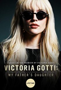 دانلود فیلم Victoria Gotti: My Father’s Daughter 20197999-1483805398