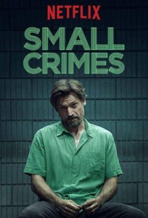 دانلود فیلم Small Crimes 201715558-1799888575
