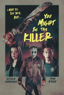 دانلود فیلم You Might Be the Killer 20188641-1960706098