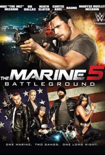 دانلود فیلم The Marine 5: Battleground 20174013-1942720285