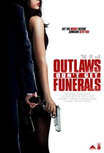 دانلود فیلم Outlaws Don’t Get Funerals 20199878-1881439663