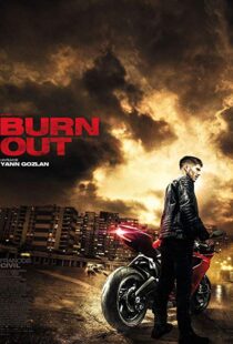 دانلود فیلم Burn Out 201715249-1984957855