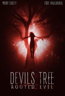 دانلود فیلم Devil’s Tree: Rooted Evil 20188241-158437654