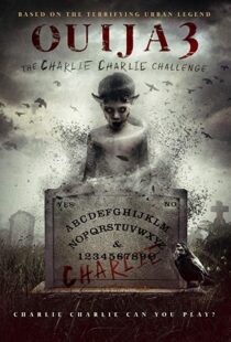 دانلود فیلم Ouija 3: The Charlie Charlie Challenge 20167254-765023117