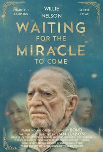 دانلود فیلم Waiting for the Miracle to Come 201821032-582705226