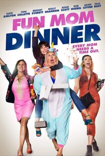 دانلود فیلم Fun Mom Dinner 201718184-1213618559
