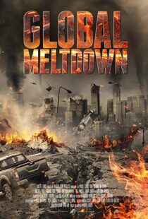 دانلود فیلم Global Meltdown 201720528-745235903