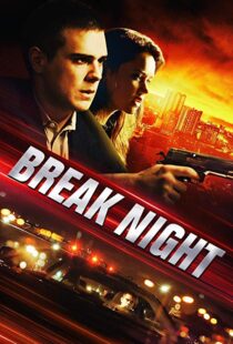 دانلود فیلم Break Night 20177002-1457867795