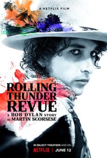 دانلود مستند Rolling Thunder Revue 201915993-1035154143