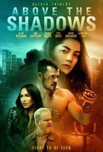 دانلود فیلم Above the Shadows 201918413-381125848