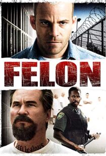 دانلود فیلم Felon 200812219-1574129952