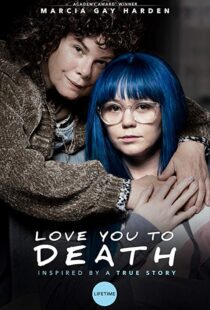 دانلود فیلم Love You To Death 201924766-299196937