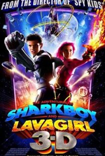 دانلود فیلم The Adventures of Sharkboy and Lavagirl 3-D 200534550-642793952