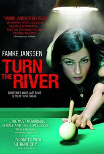 دانلود فیلم Turn the River 200735055-1145861457