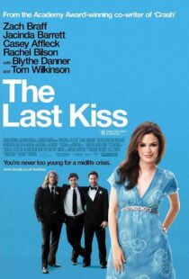 دانلود فیلم The Last Kiss 200634628-1736159402