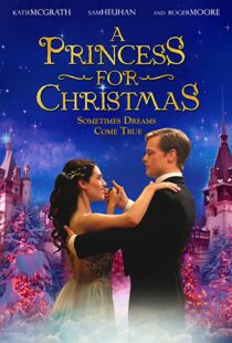 دانلود فیلم A Princess for Christmas 201141642-1971430576
