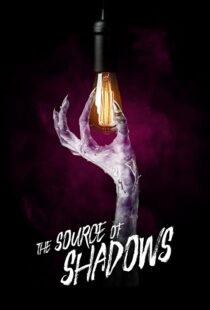 دانلود فیلم The Source of Shadows 202042175-210849312