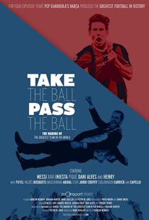 دانلود مستند Take the Ball Pass the Ball: The Making of the Greatest Team in the World 201841809-1991317127